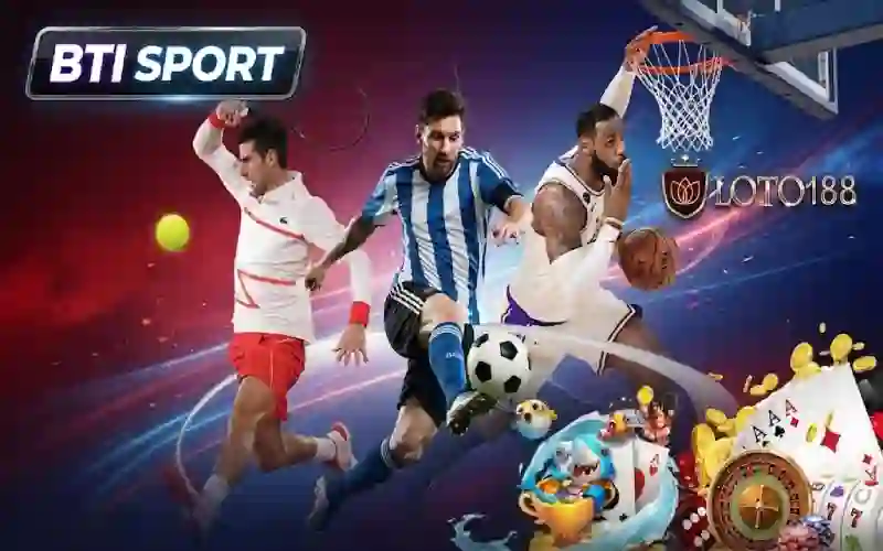 Bti sports thể thao Loto188