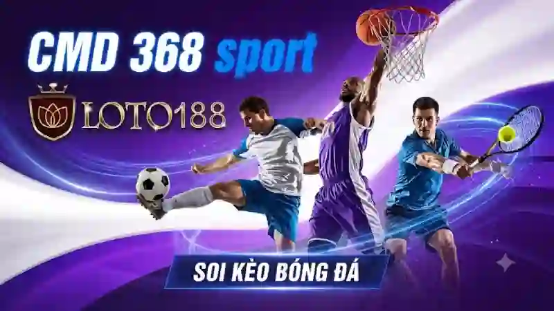 Soi kèo bóng đá CMD 368