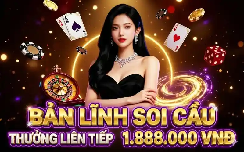 Bản lĩnh soi cầu thưởng sốc