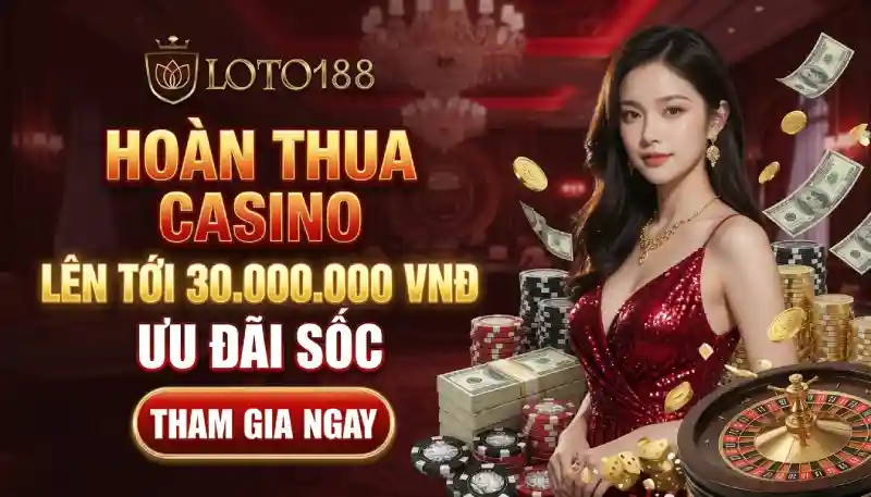 hoàn thua casino