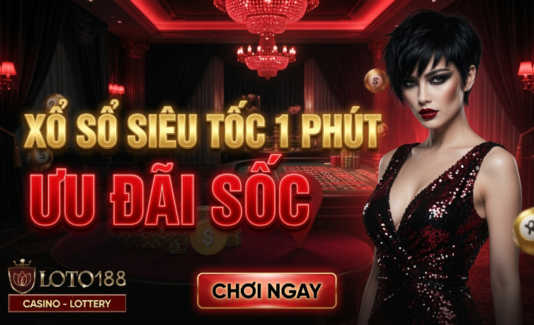 Soi Cầu Xổ Số Siêu Tốc 1 Phút Tại Loto188