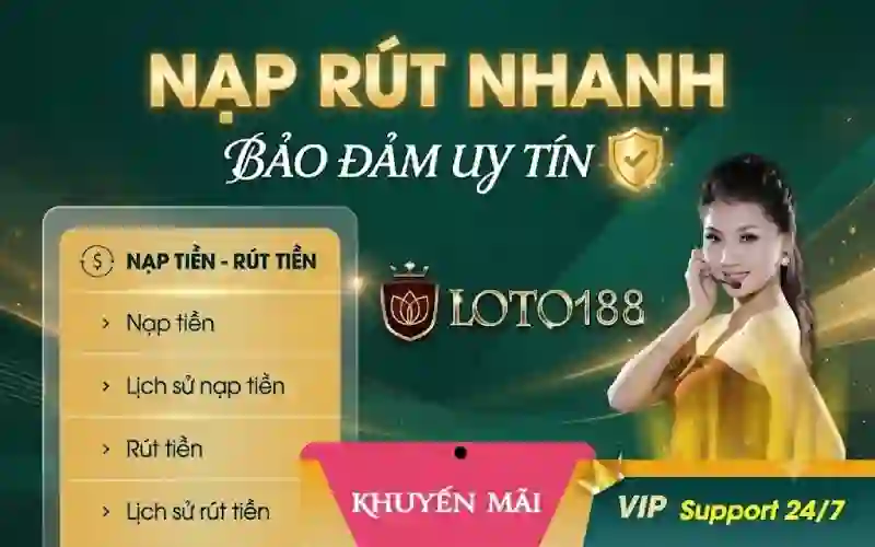 Nạp tiền Rút tiền Nhanh Chóng