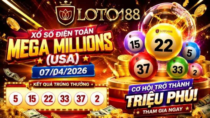 Những điểm hấp dẫn nổi bật của Xổ Số Điện Toán Mega Millions (US)