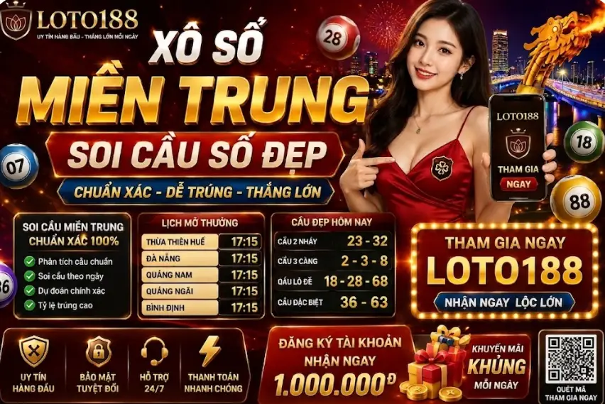 Phân tích Xổ số miền Trung soi cầu số đẹp Loto188